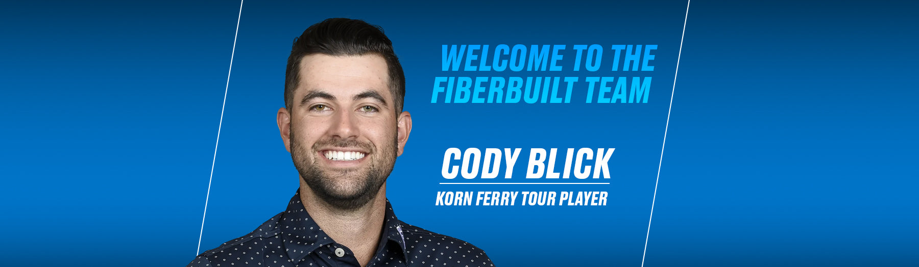 Fiberbuilt Golf Welcomes Korn Ferry Tour Standout Cody Blick as New Brand Ambassador